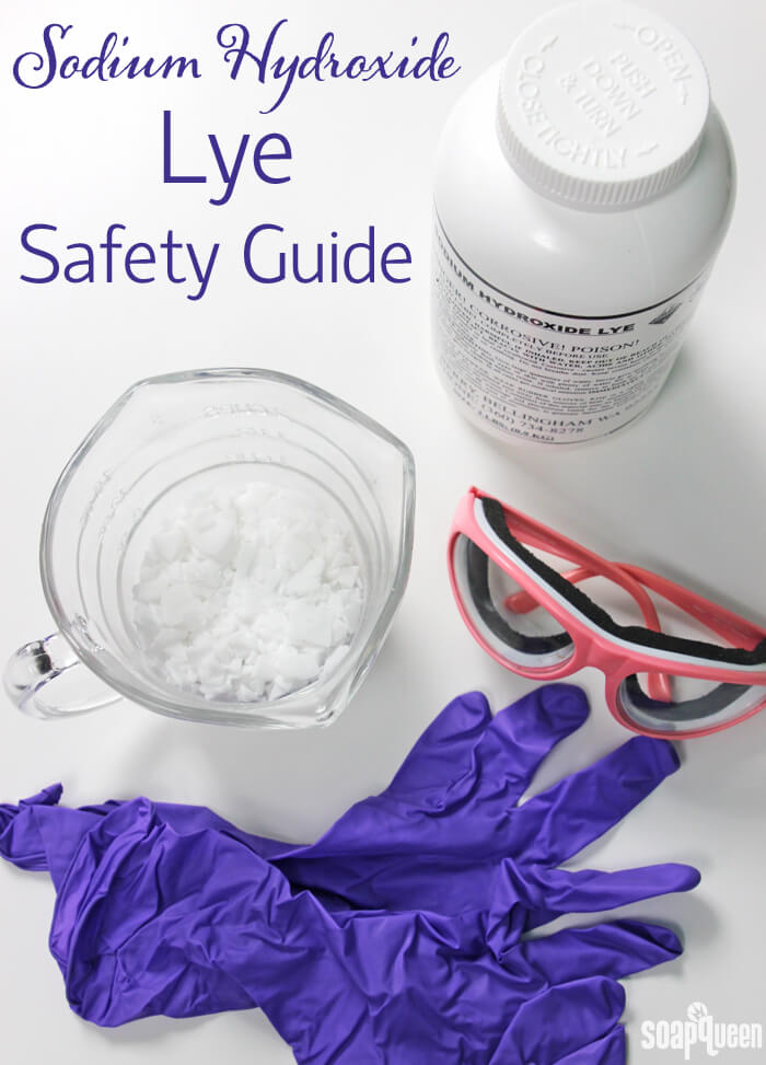 Sodium Hydroxide Lye Saftey Guide